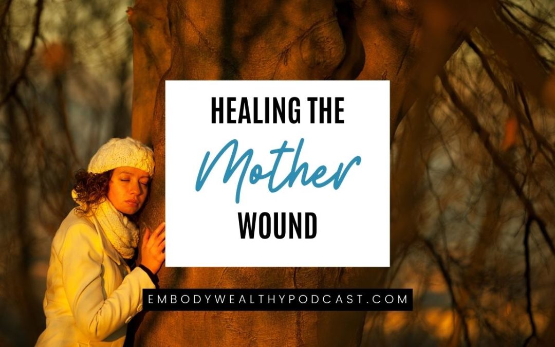 Healing the Mother Wound #14